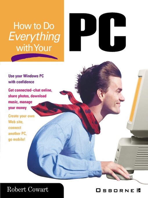 Title details for How to Do Everything with Your PC by Robert Cowart - Available